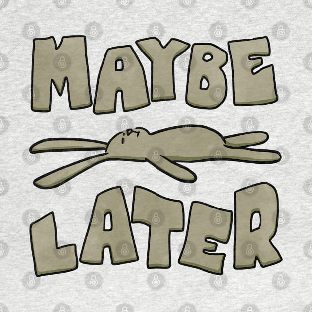 Maybe later funny bunny by SuRReal3D